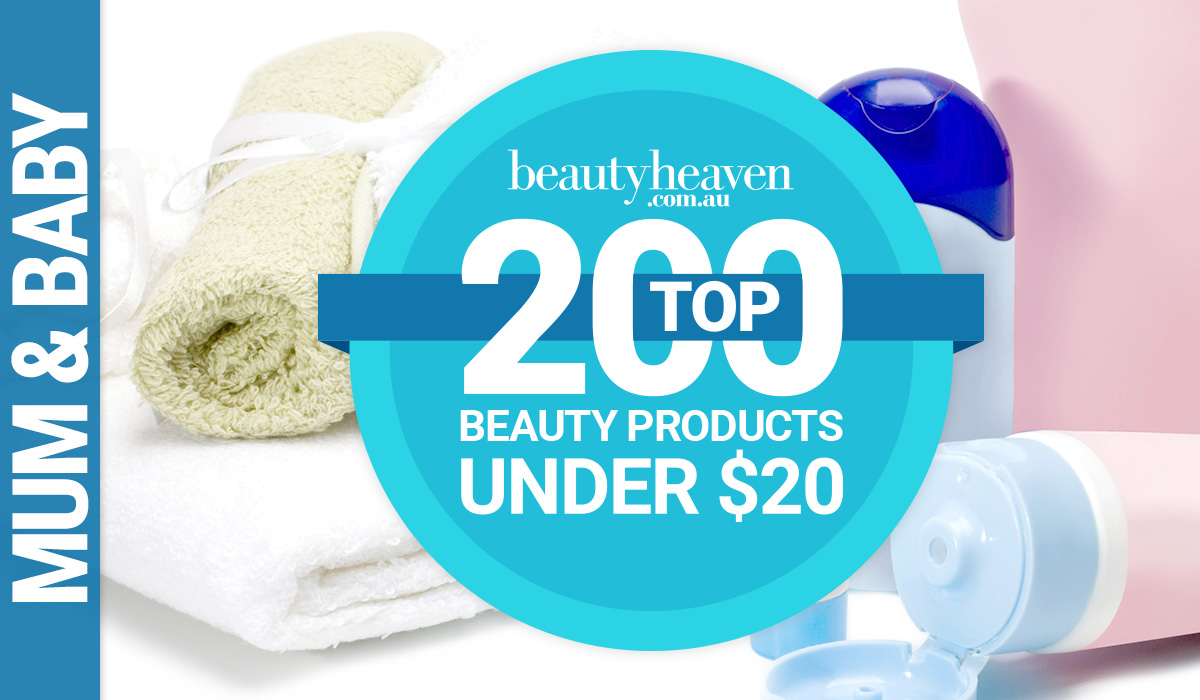 Top 200 Beauty Products Under $20 – Mum & Baby